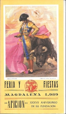 FERIA Y FIESTAS MAGDALENA 1989 - "AFICION" XXXVII ANIVERSARIO DE SU FUNDACION
