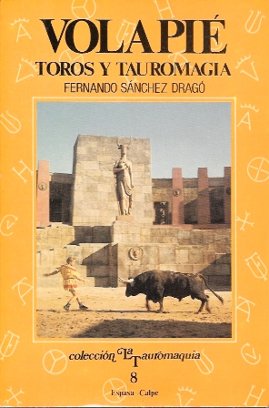 VOLAPIÉ - TOROS Y TAUROMAGIA