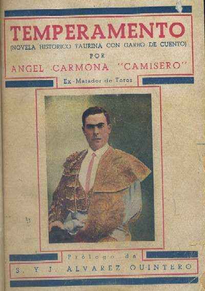 TEMPERAMENTO (NOVELA HISTORICO TAURINA CON GARBO DE CUENTO)