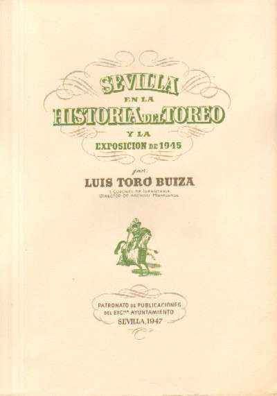 SEVILLA EN LA HISTORIA DEL TOREO
