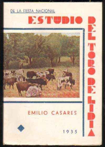 ESTUDIO DEL TORO DE LIDIA (DE LA FIESTA NACIONAL)