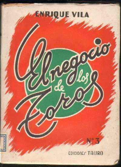 EL NEGOCIO DE LOS TOROS