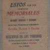 ESTOS SON LOS FAMOSOS MEMORIALES DE JOAQUÍN ROMERO Y MURUBE UNIDAS AL DISCURSO DE LOS TOREROS