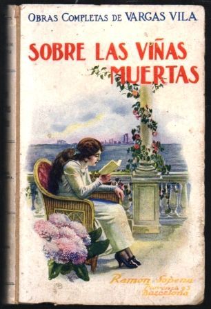 SOBRE LAS VIÑAS MUERTAS. COL. OBRAS COMPLETAS Nº 3. EDICION DEFINITIVA.