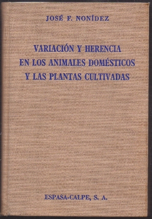 VARIACION Y HERENCIA EN LOS ANIMALES DOMESTICOS Y LAS PLANTAS CULTIVADAS.