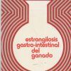 ESTRONGILOSIS GASTRO-INTESTINAL DEL GANADO