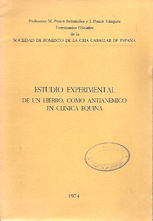 ESTUDIO EXPERIMENTAL DE UN HIERRO, COMO ANTIANEMICO EN CLINICA EQUINA