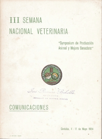 III SEMANA NACIONAL VETERINARIA - COMUNICACIONES 4 - 4 -11 DE MAYO DE 1964