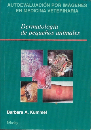 DERMATOLOGIA DE PEQUEÑOS ANIMALES - AUTOEVALUACION POR IMÁGENES EN MEDICINA VETERINARIA