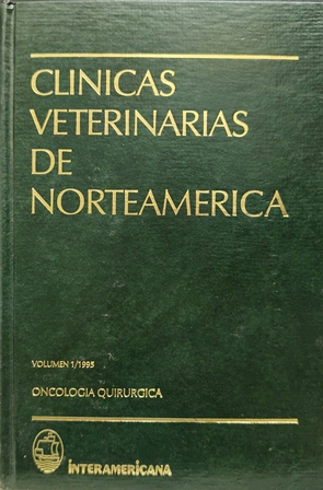 CLINICAS VETERINARIOAS EN ESTADOS UNIDOS - VOLUMEN 1/1995 ONCOLOGOGIA QUIRURGUICA