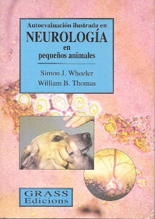 AUTOEVALUACION ILUSTRADA EN NEUROLOGIA EN PEQUEÑOS ANIMALES