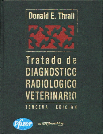 TRATADO DE DIAGNOSTICO RADIOLOGICO VETERINARIO