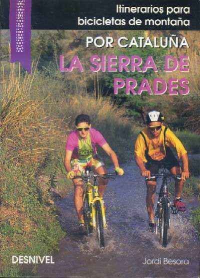 POR CATALUÑA. LA SIERRA DE PRADES.