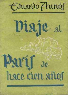 VIAJE AL PARIS DE HACE CIEN AÑOS.