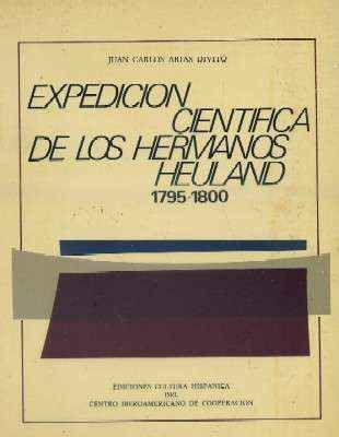 EXPEDICION CIENTIFICA DE LOS HERMANOS HEULAND. 1795-1800.