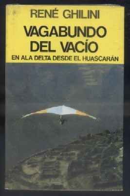 VAGAVUNDO DEL VACIO. EN ALA DELTA DESDE EL HUASCARAN.