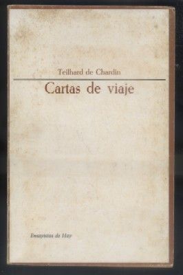 CARTAS DE UN VIAJE 1923-1939. COL. ENSAYISTAS DE HOY.