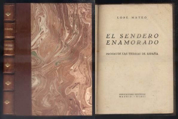 EL SENDERO ENAMORADO. PROSAS DE LAS TIERRAS DE ESPAÑA.