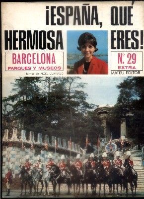 ESPAÑA, QUE HERMOSA ERES. FASCICULO Nº 29 EXTRA. BARCELONA PARQUES Y MUSEOS.