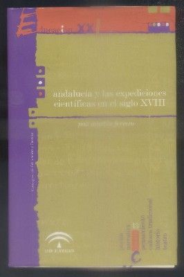 ANDALUCIA Y LAS EXPEDICIONES CIENTIFICAS EN EL SIGLO XVIII.