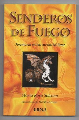 SENDEROS DE FUEGO. COLECCIÓN TRAVESIAS JUNIOR 2.