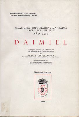 DAIMIEL. RELACIONES TOPOGRAFICAS MANDADAS HACER POR FELIPE II, AÑO 1575.