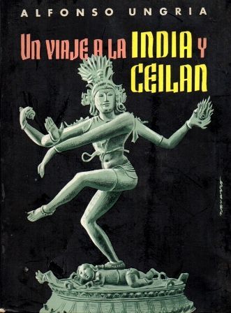 UN VIAJE A LA INDIA Y CEILAN.