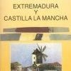 ITINERARIOS POR ESPAÑA EXTREMADURA Y CASTILLA LA MANCHA