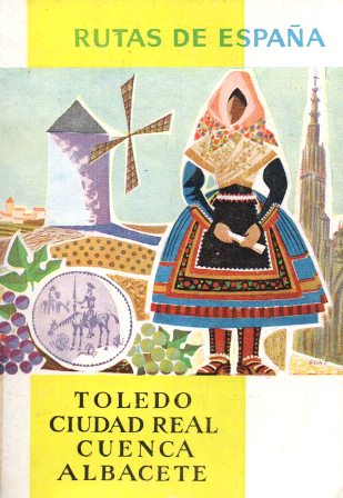 RUTAS DE ESPAÑA: RUTA Nº 4, TOLEDO-CIUDAD REAL-CUENCA-ALBACETE