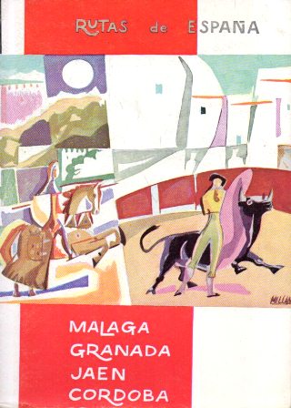 RUTAS DE ESPAÑA: RUTA Nº 2, MALAGA-GRANADA-JAEN-CORDOBA