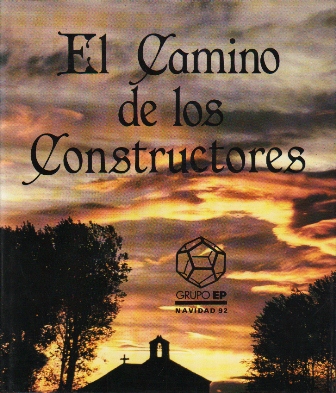 EL CAMINO DE LOS CONSTRUCTORES (GRUPO EP NAVIDAD 92)