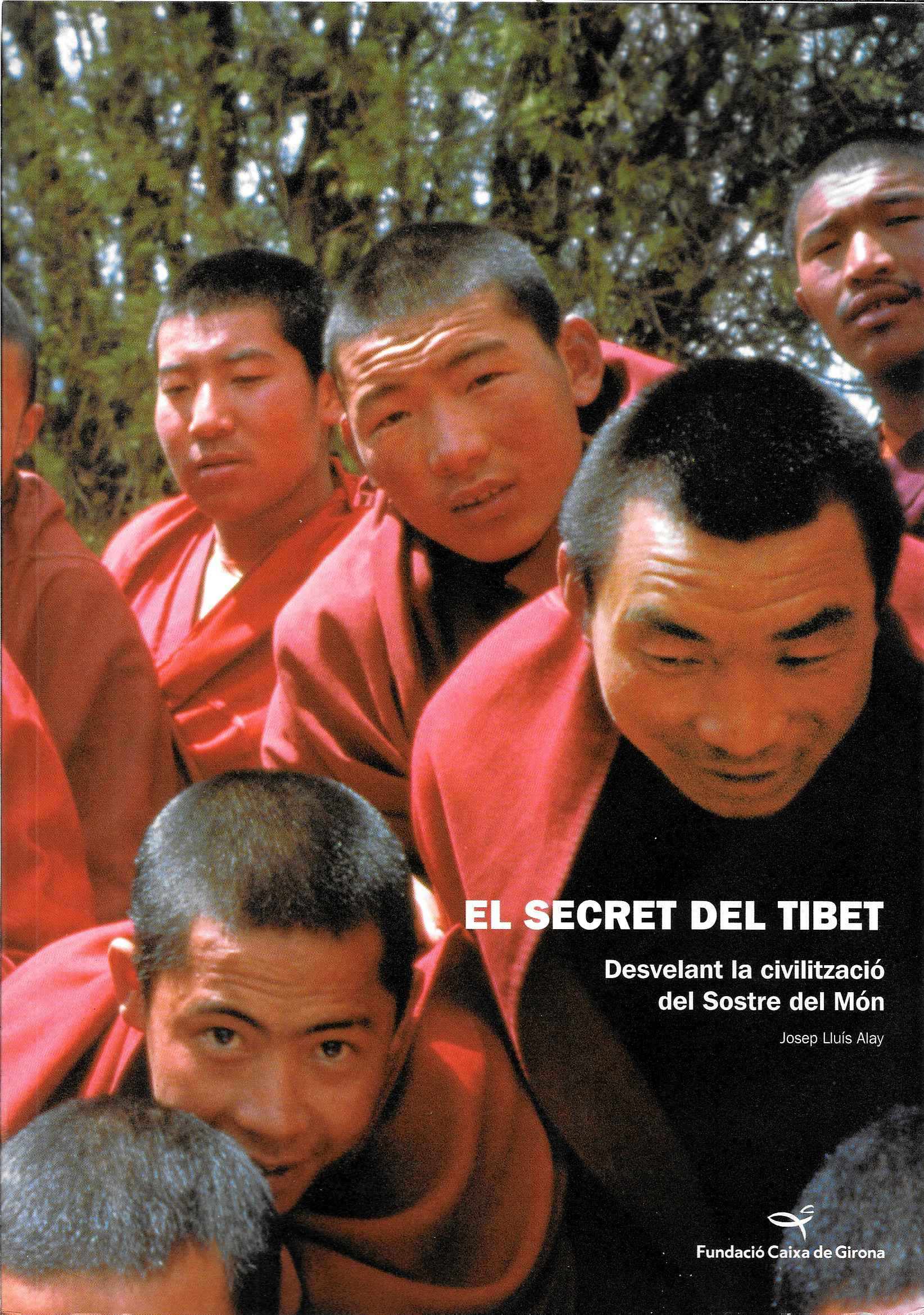 EL SECRET DEL TIBET - DESVELANT LA CIVILIZACIO DEL SOSTRE DEL MON