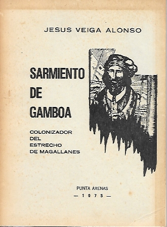 SARMIENTO DE GAMBOA COLONIZACION DEL ESTRECHO DE MAGALLANES