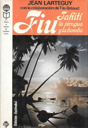 FIU TAHITI, LA PIRAGUA Y LA BOMBA
