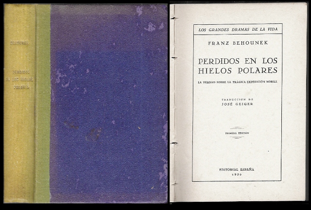 PERDIDOS EN LOS HIELOS POLARES - LA VERDA SOBRE LA TRAGICA EXPEDICION NOBILE