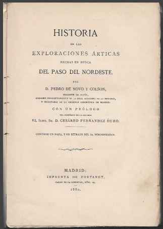 HISTORIA DE LAS EXPLORACIONES ARTICAS HECHAS EN BUSCA DEL PASO DEL NORDESTE