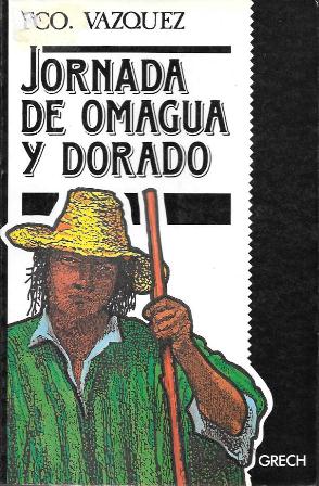 JORNADA DE OMAGUA Y DORADO - RELACION VERDADERA DE TODO LO QUE OCURRIO EN LA EXPEDICION 1560-1561