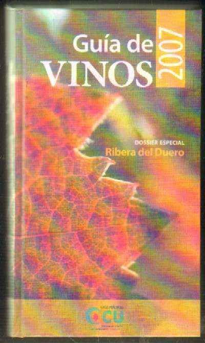 GUIA DE VINOS 2007. GUIAS PRACTICAS OCU