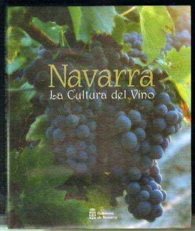 NAVARRA. LA CULTURA DEL VINO