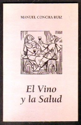 EL VINO Y LA SALUD.