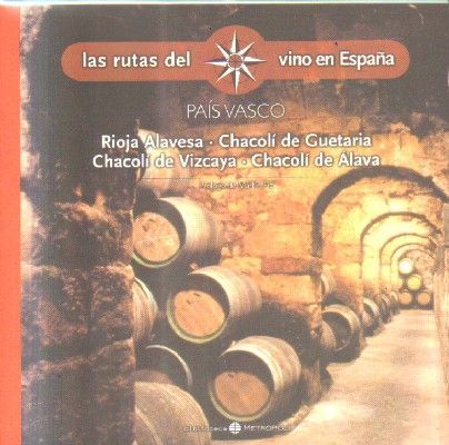 LAS RUTAS DEL VINO EN ESPAÑA. PAIS VASCO.