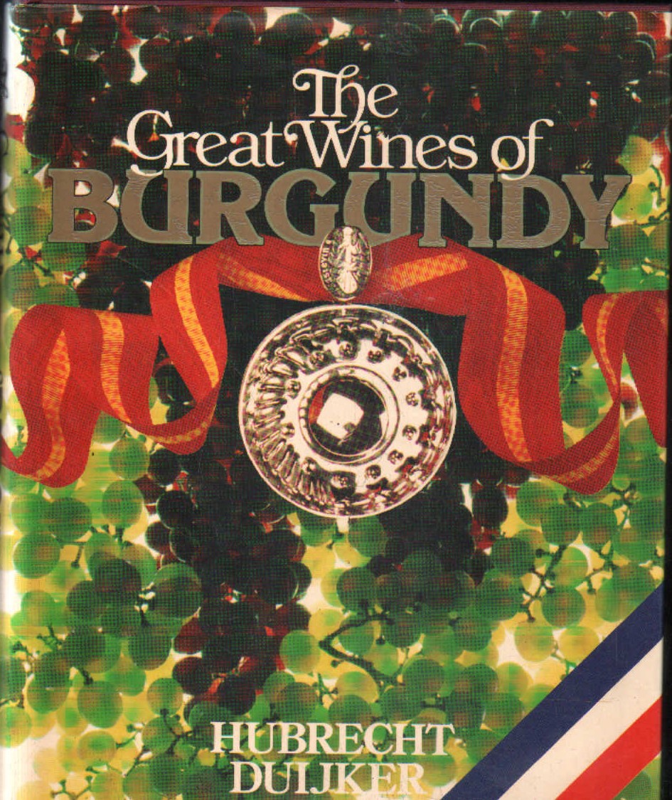 THE GREAT WINES OF BURGUNDY