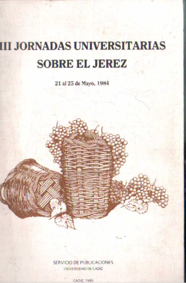 III JORNADAS UNIVERSITARIAS SOBRE EL JEREZ 21 AL 25 DE MAYO 1984