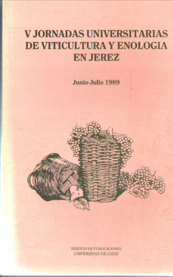 V JORNADAS UNIVERSITARIAS DE VITICULTURA Y ENOLOGIA EN JEREZ JUNIO-JULIO 1989