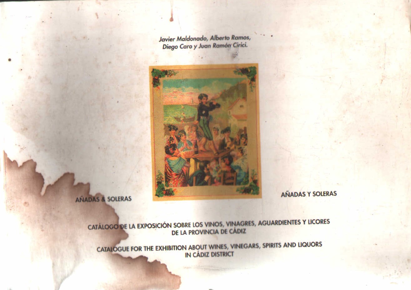 CATALOGO DE LA EXPOSICION SOBRE LOS VINOS, VINAGRES, AGUARDIENTES Y LICORES DE LA PROVINCIA DE CADIZ