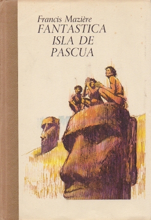 FANTASTICA ISLA DE PASCUA.