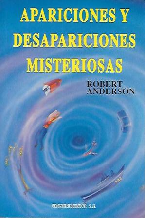 APARICIONES Y DESAPARICIONES MISTERIOSAS