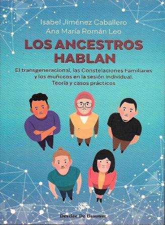 LOS ANCESTROS HABLAN