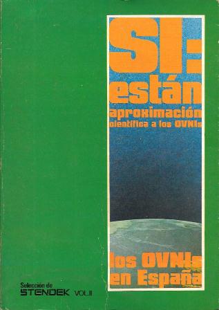 SI: ESTAN APROXIMACION CIENTIFICA A LOS OVNIS - VOL. II