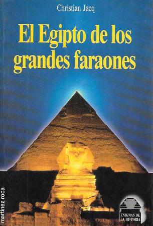 EL EGIPTO DE LOS GRANDES FARAONES